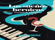 Los Sueños Heroicos