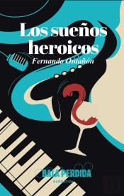 Los Sueños Heroicos