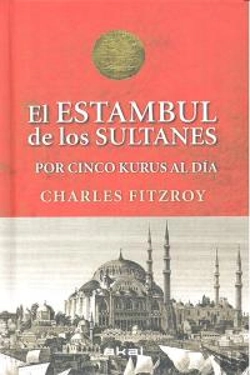 Bertrand.pt - Los Sultanes De Estambul Por Cinco Kurus Al Día