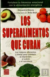 Los Superalimentos Que Curan