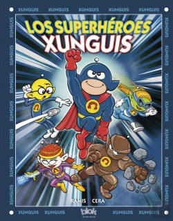 Bertrand.pt - Los Superhéroes Xunguis (Colección Los Xunguis)