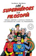 Los Superhéroes Y La Filosofía