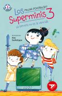 Los Superminis 3: La Tercera No Es La Vencida