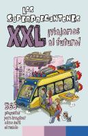 Los Superpreguntones Xxl ¡Viajamos Al Futuro!