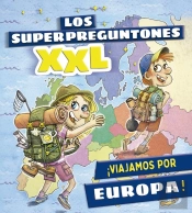 Los Superpreguntones Xxl Viajamos Por Europa