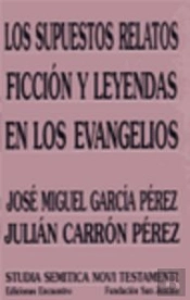 Los Supuestos Relatos Ficción Y Leyendas En Los Evangelios
