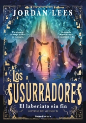 Los Susurradores 1 - El Laberinto Sin Fin