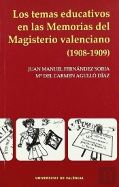 Los Temas Educativos En Las Memorias Del Magisterio Valenciano (1908-1909)