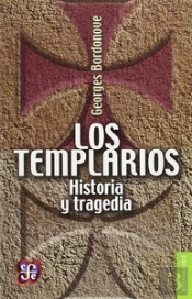 Los Templarios: Historia Y Tragedia  