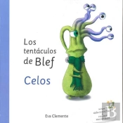 Los Tentáculos De Blef - Celos