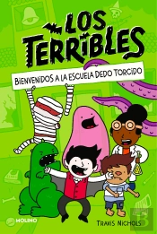 Los Terribles 1 - Bienvenidos A La Escuela Dedo Torcido
