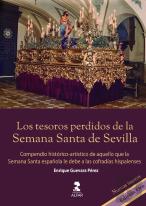 Los Tesoros Perdidos De La Semana Santa De Sevilla. Edicion