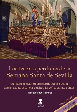 Bertrand.pt - Los Tesoros Perdidos De La Semana Santa De Sevilla. Edicion