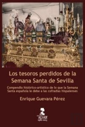 Los Tesoros Perdidos De La Semana Santa De Sevilla