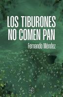Los Tiburones No Comen Pan