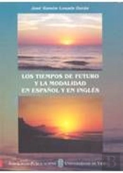 Los Tiempos De Futuro Y La Modalidad En Español Y En Inglés