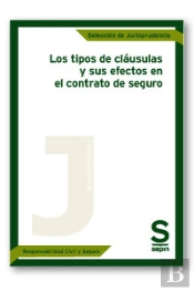 Los Tipos De Cláusulas Y Sus Efectos En El Contrato De Seguro