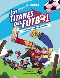 Bertrand.pt - Los Titanes Del Futbol 1:El Partido Mas Importante Del Mundo