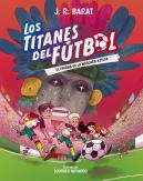 Los Titanes Del Fútbol, 5: El Enigma De La Mascara Azteca