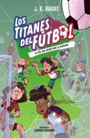 Los Titanes Del Futbol 6 El Gol Que Entro Por La Ventana