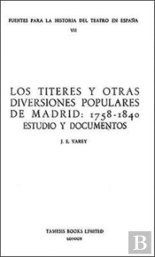 Los Titeres Y Otras Diversiones Populares De Madrid: 1758-1840