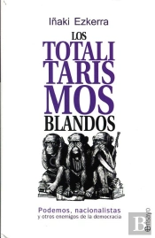 Los Totalitarismos Blandos