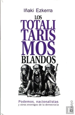 Bertrand.pt - Los Totalitarismos Blandos