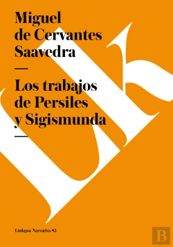 Bertrand.pt - Los Trabajos De Persiles Y Sigismunda