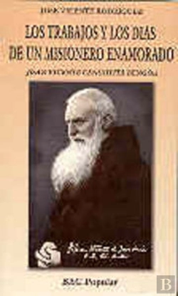 Bertrand.pt - Los Trabajos Y Los Días De Un Misionero Enamorado. Juan Vicente Cengotita Bengoa (1862-1943)