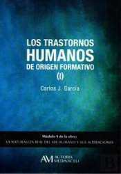 Los Trastornos Humanos De Origen Formativo (I)
