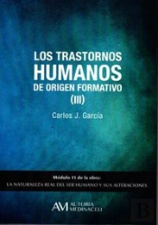 Los Trastornos Humanos De Origen Formativo (Iii)