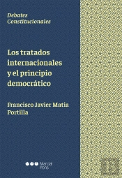 Los Tratados Internacionales Y El Principio Democrático