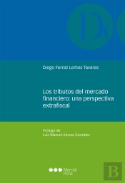 Los Tributos Del Mercado Financiero: Una Perspectiva Extrafiscal