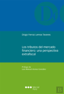 Bertrand.pt - Los Tributos Del Mercado Financiero: Una Perspectiva Extrafiscal