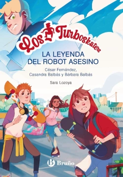 Bertrand.pt - Los Turboskaters, 1. La Leyenda Del Robot Asesino
