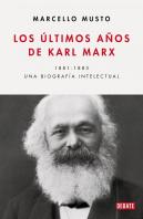 Los Ultimos Años De Karl Marx.
