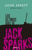 Los Ultimos Dias De Jack Sparks
