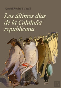 Bertrand.pt - Los Últimos Días De La Cataluña Republicana