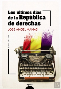 Bertrand.pt - Los Ultimos Dias De La Republica De Derechas
