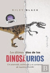 Los Últimos Días De Los Dinosaurios