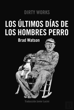 Bertrand.pt - Los Últimos Días De Los Hombres Perro