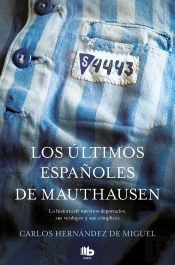 Los Últimos Españoles De Mauthausen