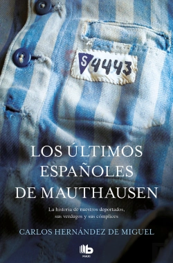 Bertrand.pt - Los Últimos Españoles De Mauthausen