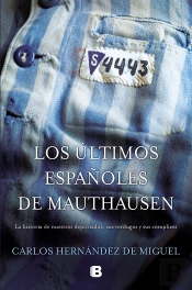 Los Ultimos Españoles De Mauthausen