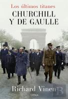 Los Ultimos Titanes Churchill Y De Gaulle