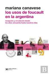 Los Usos De Foucault En La Argentina
