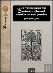 Los Valencianos Del Cancionero General: Estudio De Sus Poesías