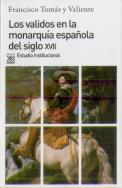 Los Validos En La Monarquía Del Siglo Xvii