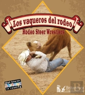 Los Vaqueros Del Rodeo (Rodeo Steer Wrestlers)