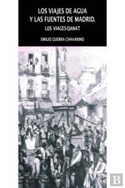 Bertrand.pt - Los Viajes De Agua Y Las Fuentes De Madrid